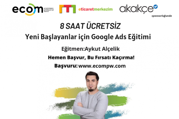 Aykut Alçelik ile Yeni Başlayanlar için Google Ads Eğitimi